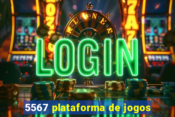 5567 plataforma de jogos